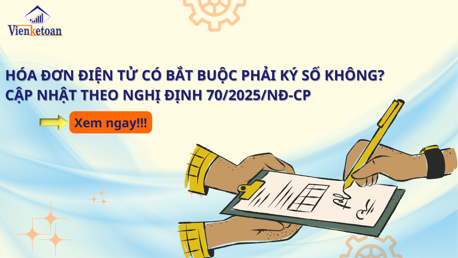 Hóa đơn điện tử có bắt buộc phải ký số không? Cập nhật theo Nghị định 70/2025/NĐ-CP